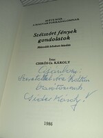 Csikós cs. Károly: scattered lights thoughts for 30 years already... - /signed copy!/ Rare