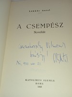 Lökkös Antal - A csempész 1962 - DEDIKÁLT Dr. Csernohorszky Vilmosnak-  /dedikált példány!/