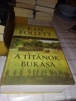 Ken Follett. A titánok bukása