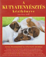 Dan rice: the manual of dog breeding
