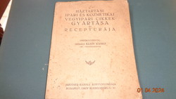 Production and recipe of household industrial and cosmetic chemical products 1930.