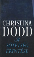 Christina Dodd: A sötétség érintése