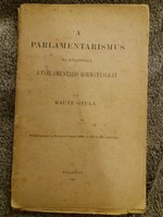 1906. KAUTZ GYULA: A PARLAMENTARISMUS könyv képek szerint BÁBA SZEGED