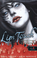 Laini Taylor: Lips Touch - Csókra várva