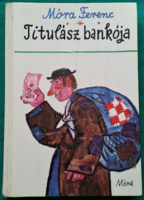 Ferenc Móra: titulász bankója > children's and youth literature > historical novel in the form of a fairy tale