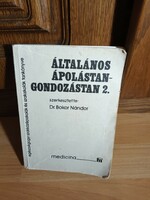 Általános ápolástan-gondozástan 2. - EGÉSZSÉGÜGYI SZAKKÖZÉPISKOLÁK ÉS SZAKISKOLÁK TANKÖNYVE