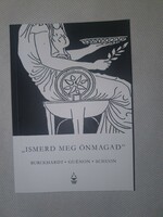 Ismerd meg önmagad - René Guénon, Frithjof Schuon és Titus Burckhardt írásai (VARÁZSLÓ MACSKA)