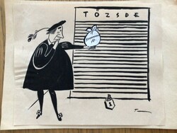 Toncz Tibor eredeti karikatúra rajza a Szabad Száj c. lapnak 16 x 13 cm Tőzsde