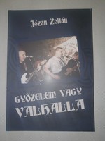 Józan Zoltán - Győzelem vagy valhalla