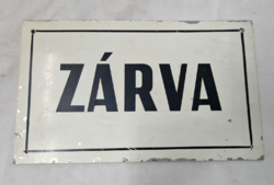 Régi fém tábla ZÁRVA - NYITVA felirattal mindkét oldalán feliratozva