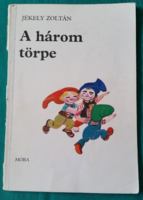 Zoltán Jékely: the three dwarfs - graphics: róna emy > children's and youth literature > fairy tale