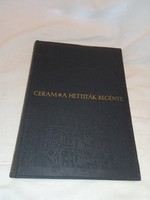 C.W. Ceram   - A Hettiták regénye
