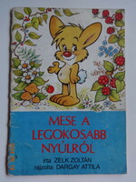 Zoltán Zelk: tale of the smartest rabbit - old story book with drawings by Attila Dargay (1988) - rare!