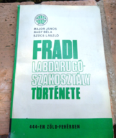 7 éve BAJNOK! FTC,FERENCVÁROS!  Major  J- Nagy B.- Szűcs L. A Fradi labdarúgó szakosztály története
