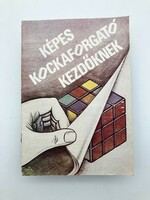 Képes kockaforgató kezdőknek - A bűvös kocka/Rubik kocka kirakása