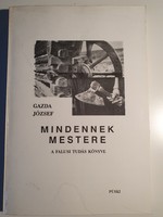 Gazda József    Mindennek mestere