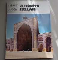 Michael Rogers A hódító iszlám (A múlt születése)