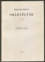 Scheiber Sándor: Magyar-Zsidó Oklevéltár 1971