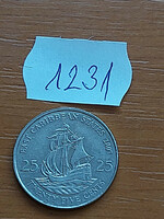 KELET KARIBI ÁLLAMOK 25 CENT 2007  Réz-nikkel, II. Erzsébet királynő  1231