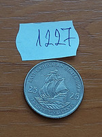 KELET KARIBI ÁLLAMOK 25 CENT 1999  Réz-nikkel, II. Erzsébet királynő  1227