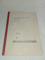 A bélyeggyűjtésről - Biró László - Magyar Bélyeggyűjtők Országos Szövetsége Bélyegiskolája