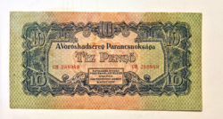 Tíz Pengő 1944 Vöröshadsereg Parancsnokság