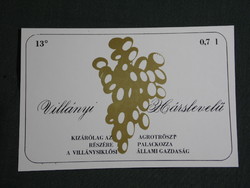 Bor címke, Villány Siklós pince borgazdaság, Agrotröszt részére, Villányi hárslevelű, 0.7 l.