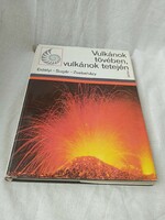 Erdélyi-Sugár-Zsebeházy - Vulkánok tövében, vulkánok tetején 1977