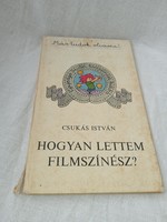 Csukás István - Hogyan lettem filmszínész?