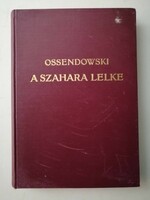 OSSENDOWSKI FERDINÁND - A SZAHARA LELKE ( FRANKLIN - TÁRSULAT KIADÁSA )