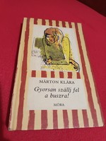 Márton Klára - Gyorsan ​szállj fel a buszra! - 1984