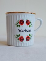 Régi fehér feliratos porcelán teás kávés kakaós bögre Barbara arany szegélyes rózsa minta avaria