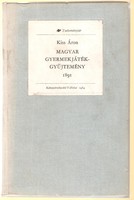 Kiss Áron: Magyar Gyermekjáték Gyűjtemény  1984