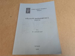Dr. Liebmann Lajos - Vállalati gazdaságtan I. - Károly Róbert Főiskola