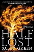 Sally Green: Half lost - Szabadság