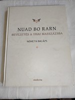 Németh Balázs: Nuad bo rarn - Bevezetés a thai masszázsba