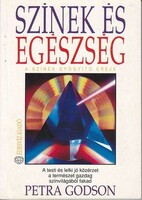 Petra Godson Színek ​és egészség A színek gyógyító ereje