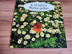 Kálmán Imre: Marica grófnő, ének: Németh Marika, Melis György, Ilosfalvy Róbert, Zentay Anna, stb.