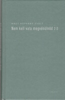 Nagy Koppány Zsolt: Nem kell vala megvénülnöd 2.0