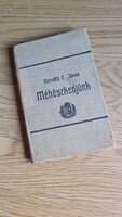 Méhészkedjünk! Írta: Horváth E. János. 1911. A Szent-István Társulat kiadása