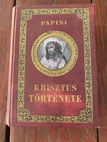 Giovanni Papini The Life of Christ Translated by József Révay Budapest, Atheneum Publishing