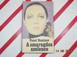 Pavel Vezsinov - A smaragdos szelence