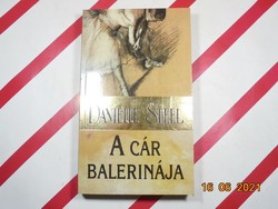 Danielle Steel - A cár balerinája