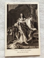 Antik, régi képeslap   -  XV. Lajos francia király   -  Postatiszta                     -10.