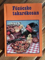 Főzőcske takarékosan vadonatúj retro kiadvány 1990.Szakács könyv ÁFOR reklámokkal gazdagon tűzdelve
