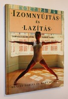 Izomnyújtás és lazítás - tornagyakorlatok napról napra