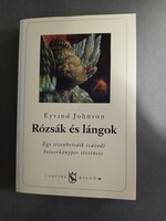 Eyvind Johnson - Rózsák és lángok - Egy tizenhetedik századi boszorkányper története
