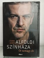 Csáki Judit - Alföldi ​színháza