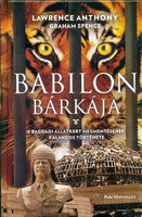Anthony Lawrence; Graham Spence: Babilon bárkája