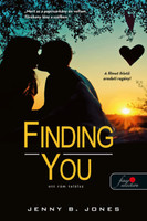 Jenny B. Jones: Finding You - Ott rám találsz